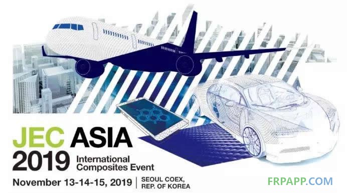 JEC Asia2019 開啟亞太地區(qū)復(fù)材市場新篇章！